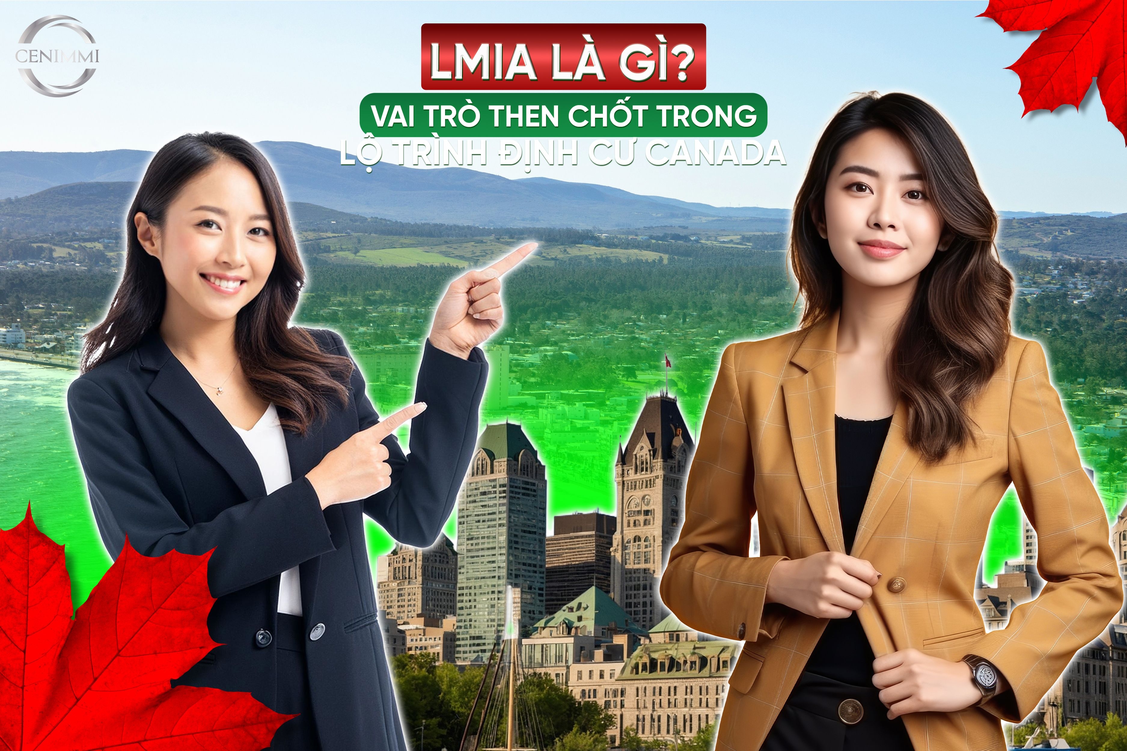 LMIA là gì? Vai trò then chốt trong lộ trình định cư Canada