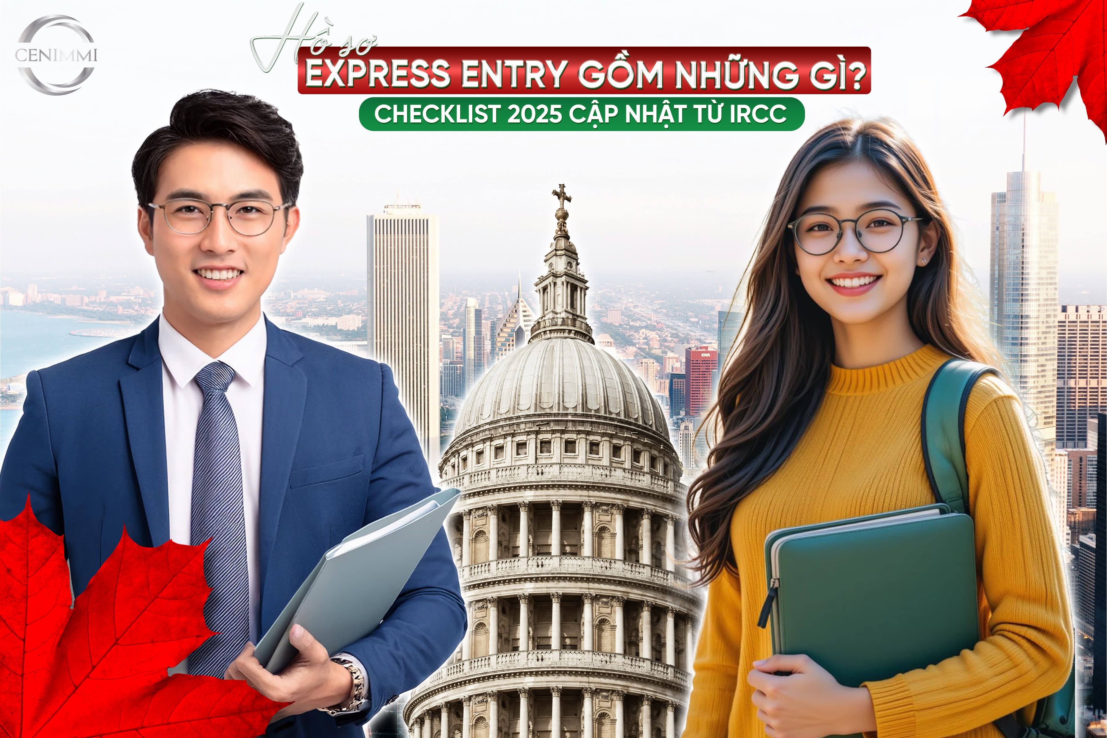 Hồ sơ Express Entry gồm những gì? Checklist 2025 cập nhật từ IRCC