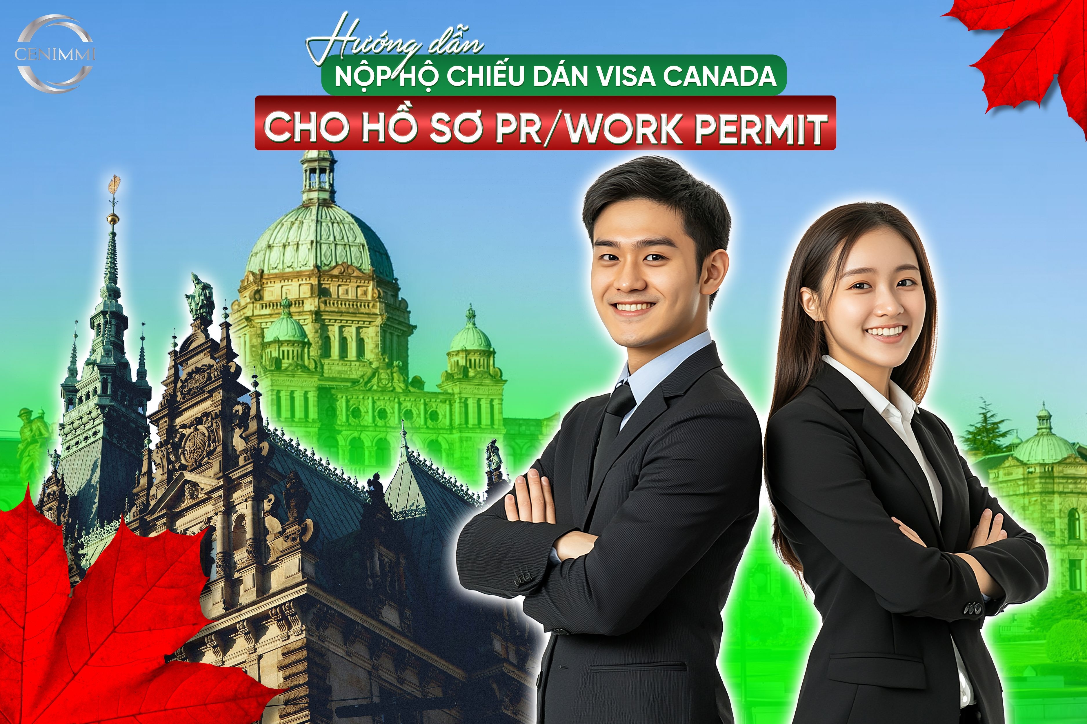 Hướng dẫn nộp hộ chiếu dán visa Canada cho hồ sơ PR/Work Permit