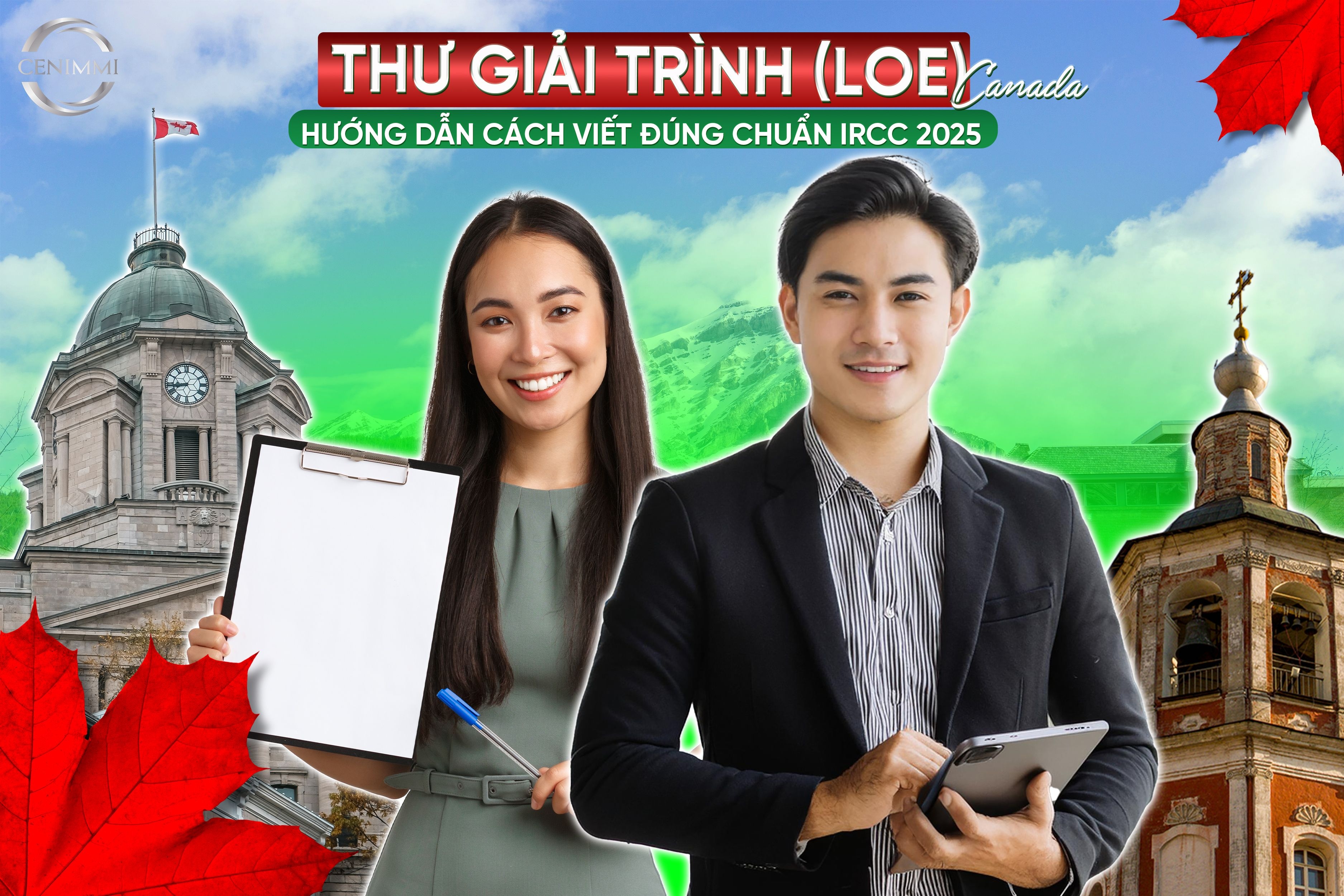 Thư giải trình (LoE) Canada: Hướng dẫn cách viết đúng chuẩn IRCC 2025