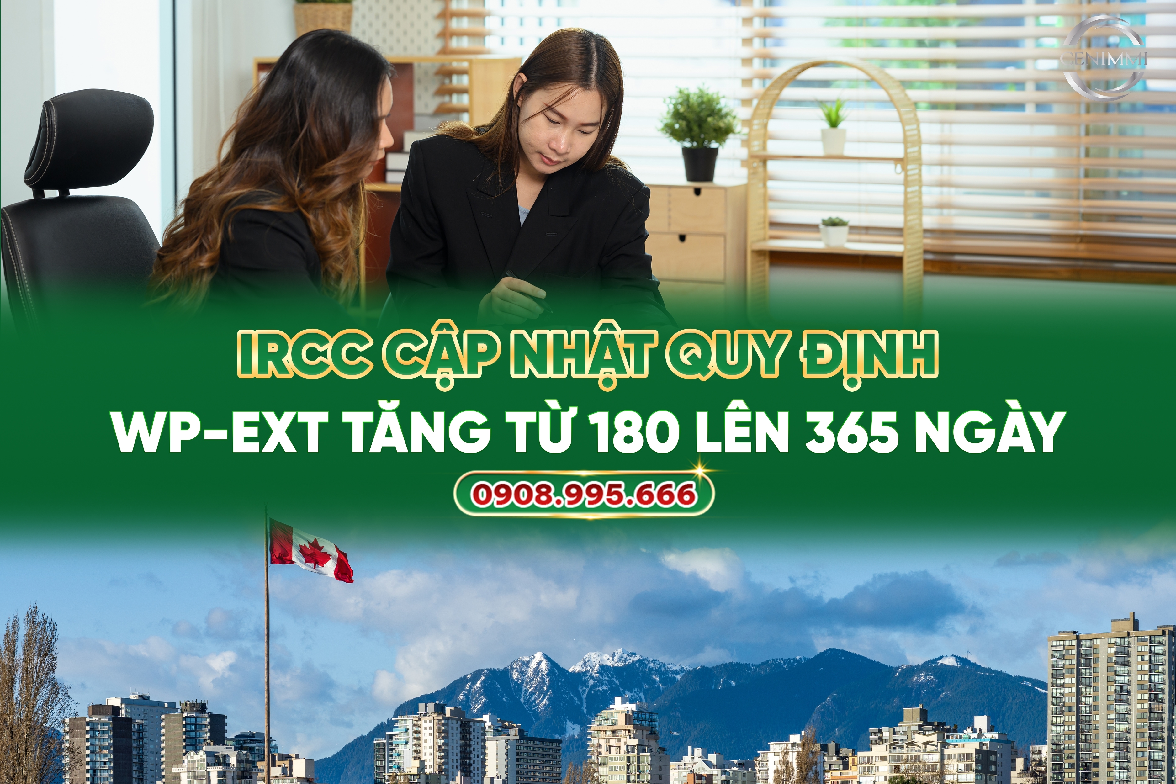 IRCC CẬP NHẬT QUY ĐỊNH WP-EXT TĂNG TỪ 180 LÊN 365 NGÀY