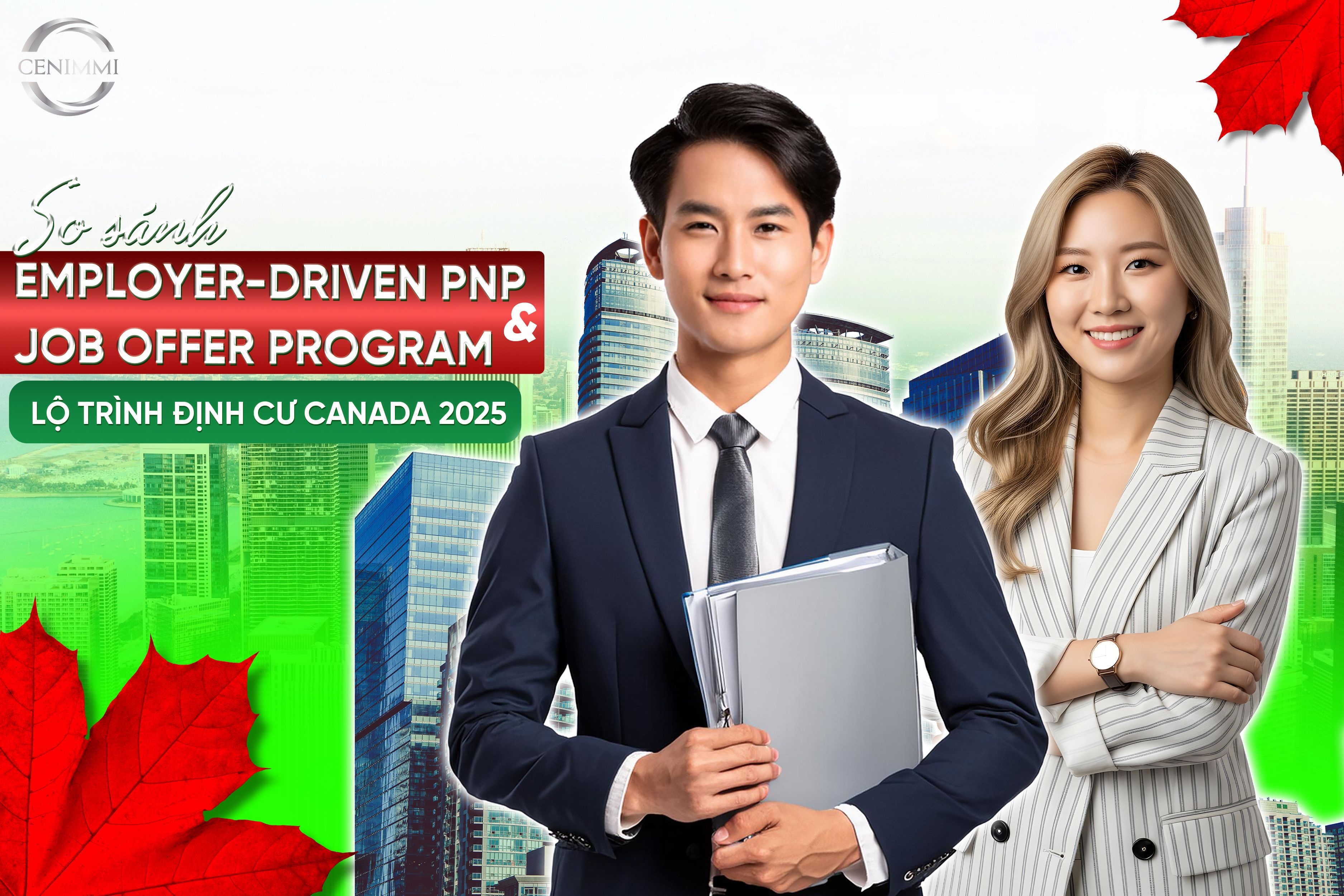 So sánh Employer-driven PNP và Job Offer Program – Lộ trình định cư Canada 2025