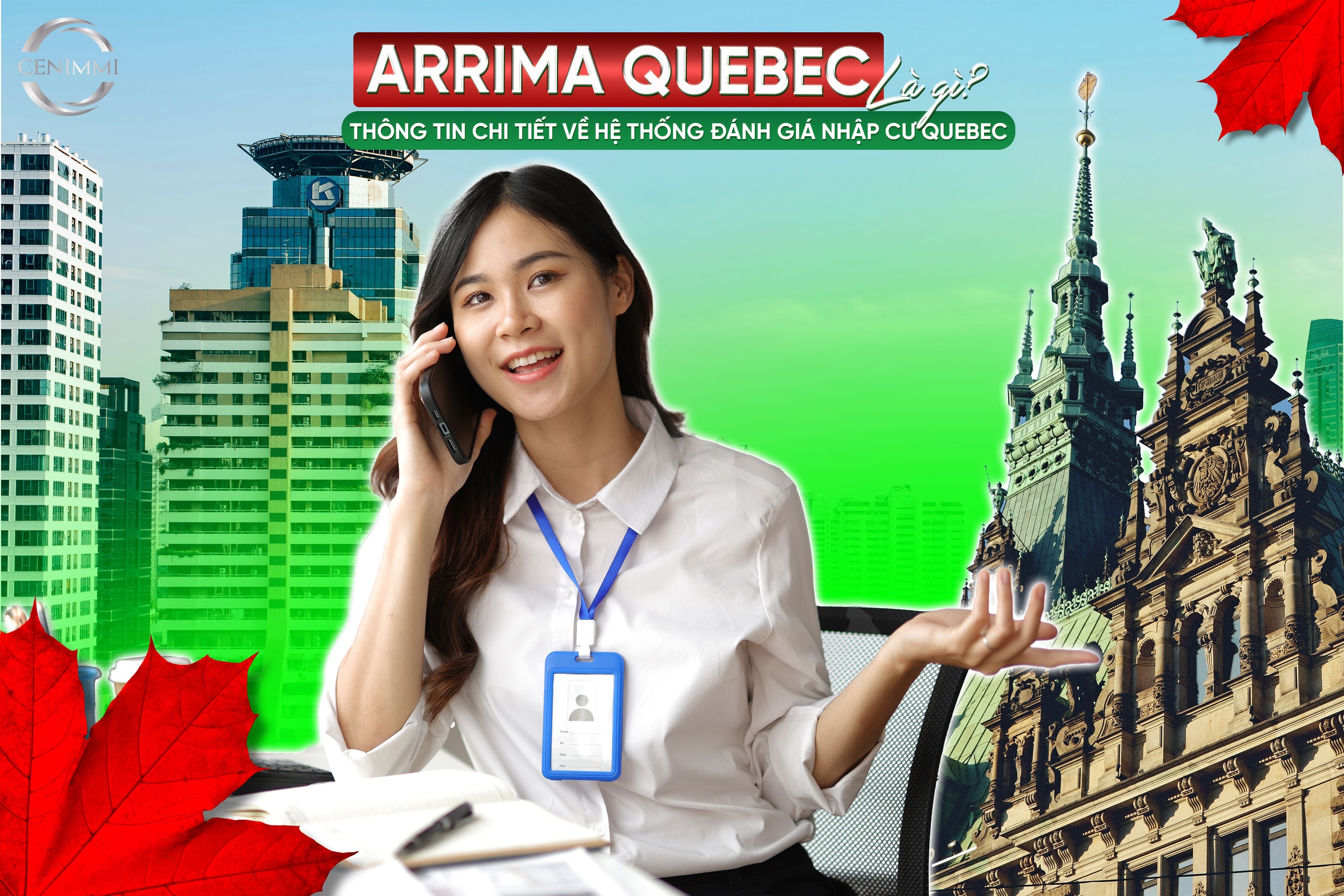 Arrima Quebec là gì? Thông tin chi tiết về hệ thống đánh giá nhập cư Quebec